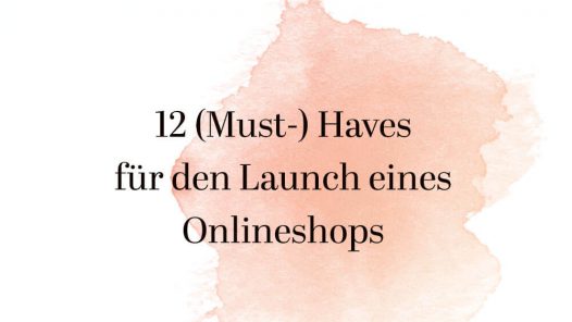 Must-haves zum Launch eines Onlineshops